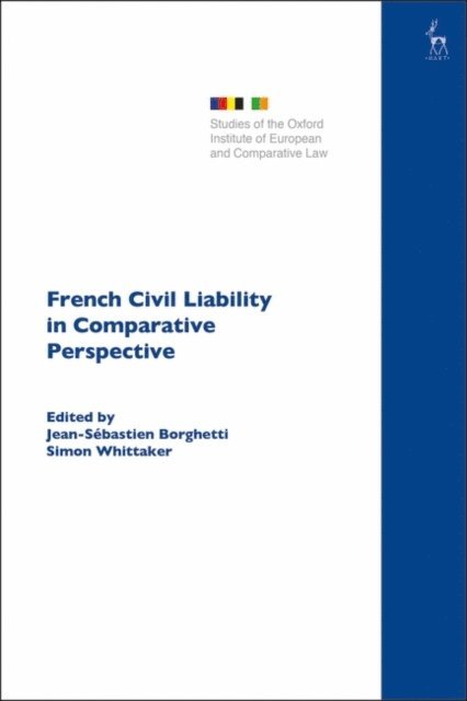 Jean-Sébastien Borghetti, Simon Whittaker - French Civil Liability in Comparative Perspective, E-bok