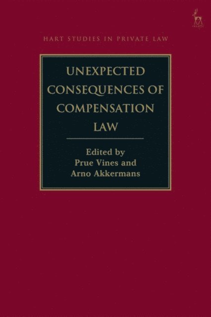 Prue Vines, Arno Akkermans - Unexpected Consequences of Compensation Law, E-bok