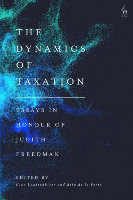 Glen Loutzenhiser, Rita de la Feria - Dynamics of Taxation, E-bok