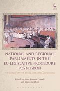 National and Regional Parliaments in the EU-Legislative Procedure Post-Lisbon