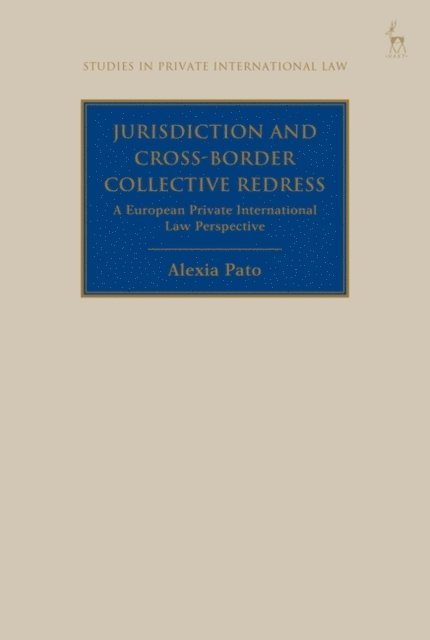 Alexia Pato - Jurisdiction and Cross-Border Collective Redress, E-bok