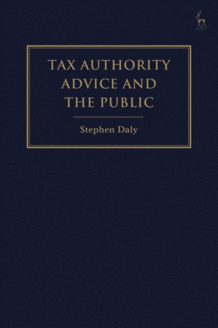 Stephen Daly - Tax Authority Advice and the Public, E-bok