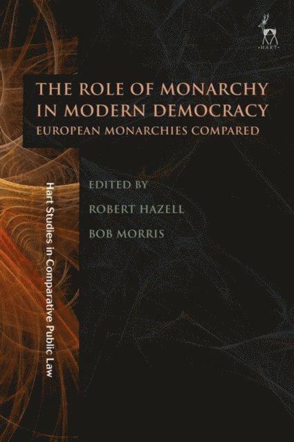Robert Hazell, Bob Morris - Role of Monarchy in Modern Democracy, E-bok