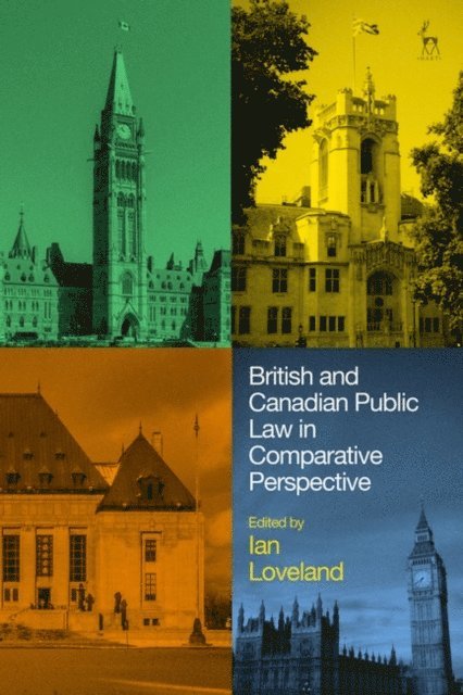 Ian Loveland - British and Canadian Public Law in Comparative Perspective, E-bok