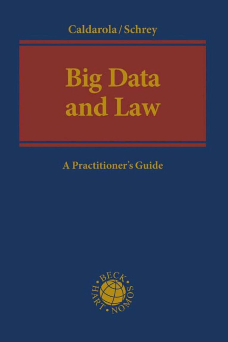 Maria Cristina Caldarola, Joachim Schrey - Big Data and Law, Inbunden