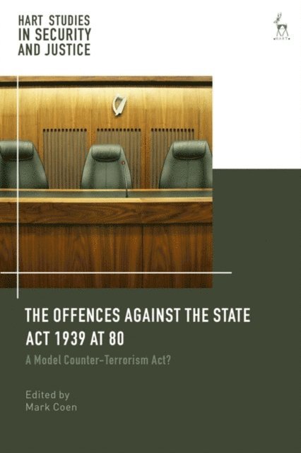 Mark Coen - Offences Against the State Act 1939 at 80, E-bok