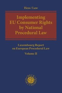 Implementing  EU Consumer Rights by National Procedural Law