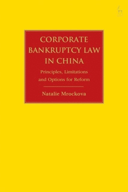 Natalie Mrockova - Corporate Bankruptcy Law in China, E-bok