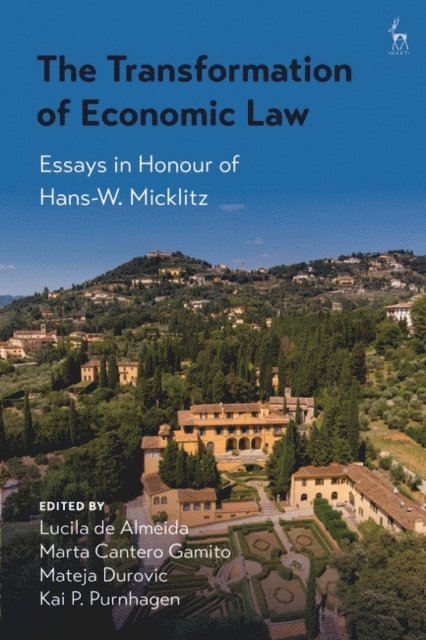 Lucila de Almeida, Marta Cantero Gamito, Mateja Djurovic, Kai Peter Purnhagen - Transformation of Economic Law, E-bok