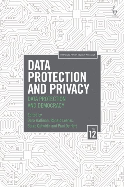 Dara Hallinan, Ronald Leenes, Serge Gutwirth, Paul De Hert - Data Protection and Privacy, Volume 12, E-bok