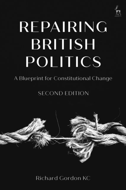 Richard Gordon Gordon - Repairing British Politics, E-bok