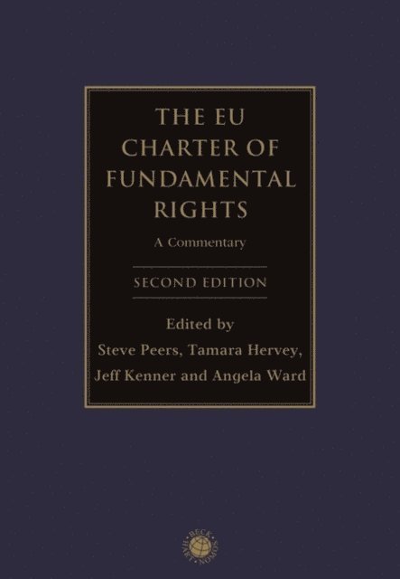 Steve Peers, Tamara Hervey, Jeff Kenner, Angela Ward - EU Charter of Fundamental Rights, E-bok