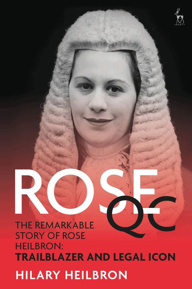 Hilary Heilbron KC QC - ROSE QC, Häftad