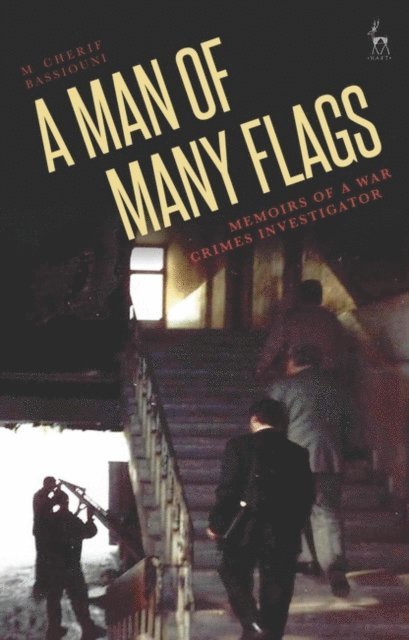 M Cherif Bassiouni - Man of Many Flags, E-bok