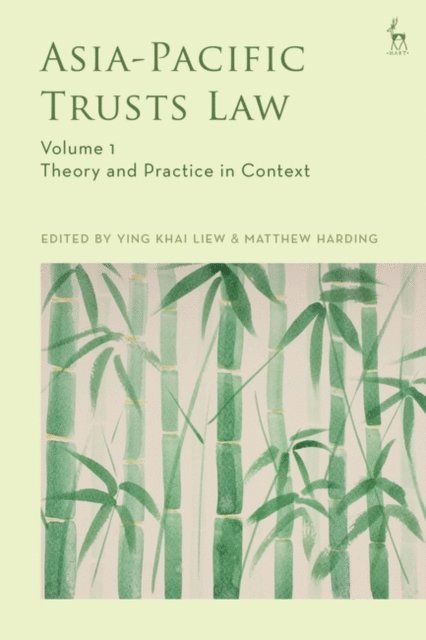 Ying Khai Liew, Matthew Harding - Asia-Pacific Trusts Law, Volume 1, E-bok
