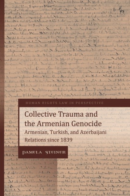 Pamela Steiner - Collective Trauma and the Armenian Genocide, E-bok
