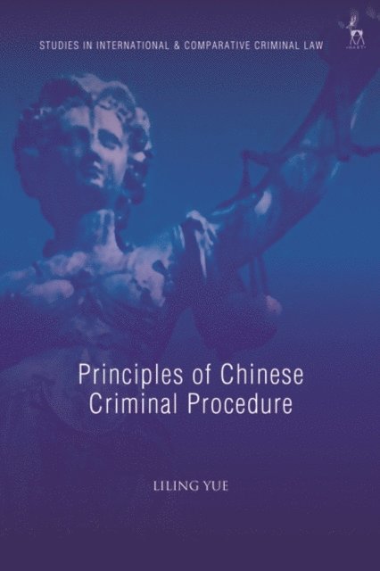 Liling Yue - Principles of Chinese Criminal Procedure, E-bok