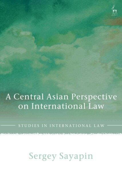 Sergey Sayapin - Central Asian Perspective on International Law, E-bok