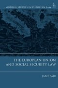 The European Union and Social Security Law
