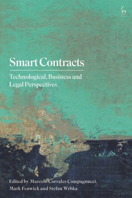 Marcelo Corrales Compagnucci, Mark Fenwick, Stefan Wrbka - Smart Contracts, E-bok