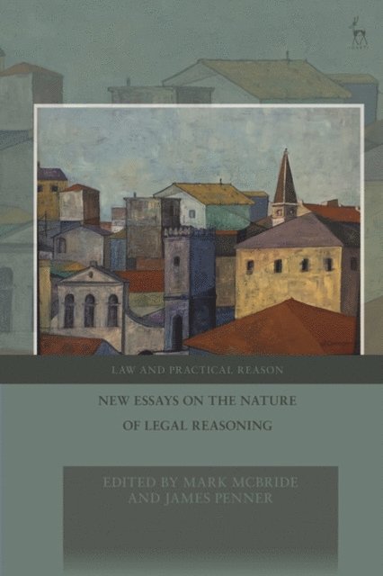 Mark McBride, James Penner - New Essays on the Nature of Legal Reasoning, E-bok