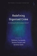 Redefining Organised Crime: A Challenge for the European Union?