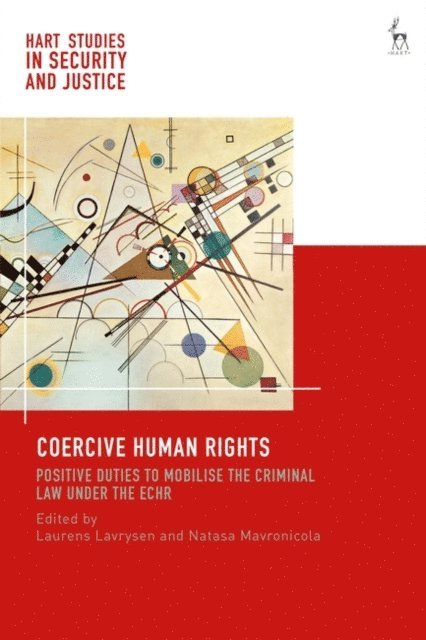 Laurens Lavrysen, Natasa Mavronicola - Coercive Human Rights, E-bok
