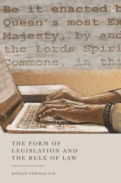 Ronan Cormacain - Form of Legislation and the Rule of Law, E-bok. Tillgänglighet: Lägg i varukorg