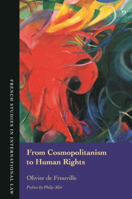 Olivier de Frouville - From Cosmopolitanism to Human Rights, E-bok