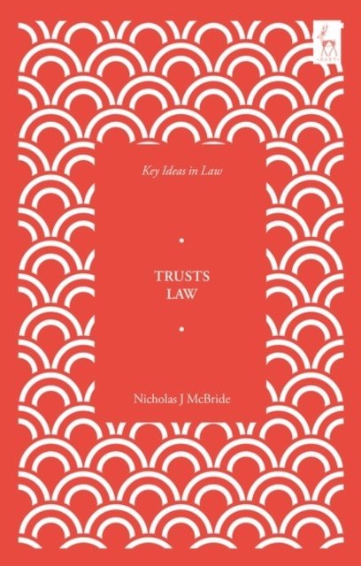 Nicholas McBride - Key Ideas in Trusts Law, E-bok