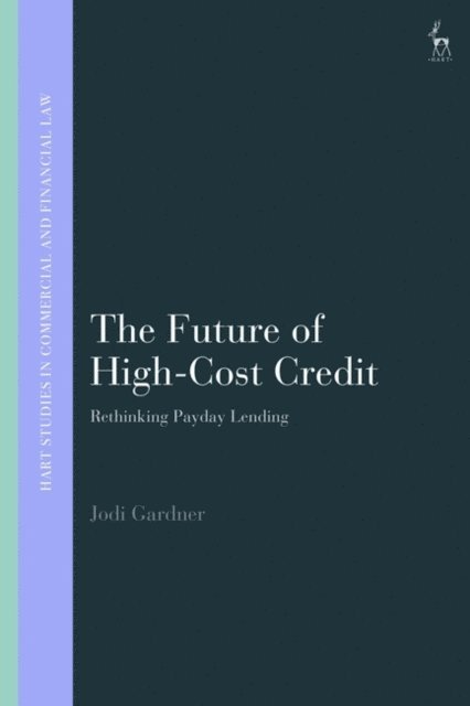 Jodi Gardner - Future of High-Cost Credit, E-bok