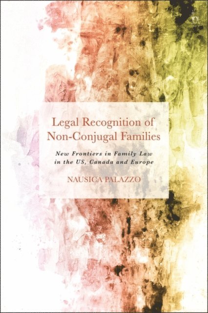 Nausica Palazzo - Legal Recognition of Non-Conjugal Families, E-bok