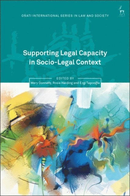 Mary Donnelly, Rosie Harding, Ezgi Tascioglu - Supporting Legal Capacity in Socio-Legal Context, E-bok