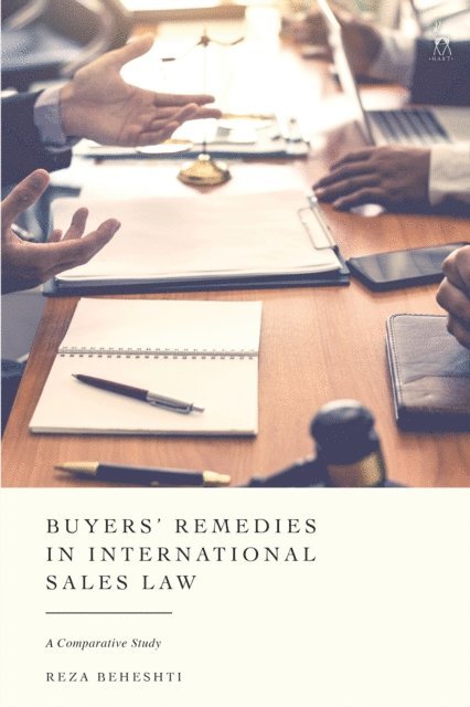 Reza Beheshti - Buyers’ Remedies in International Sales Law, E-bok