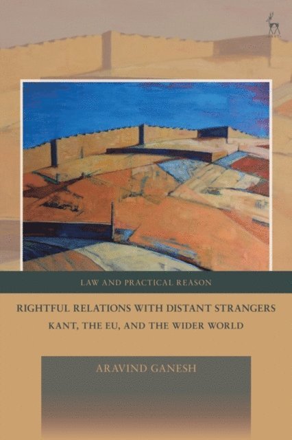 Aravind Ganesh - Rightful Relations with Distant Strangers, E-bok