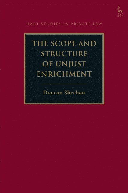 Duncan Sheehan - Scope and Structure of Unjust Enrichment, E-bok