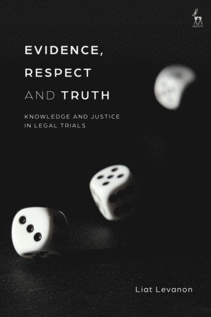 Liat Levanon - Evidence, Respect and Truth, E-bok