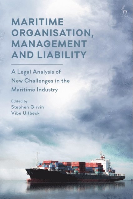 Stephen Girvin, Vibe Ulfbeck - Maritime Organisation, Management and Liability, E-bok