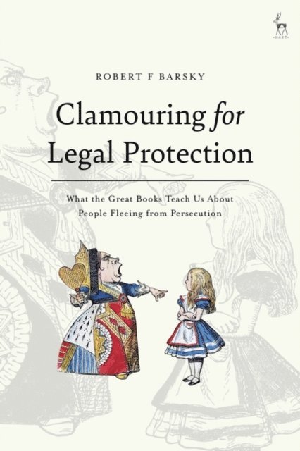 Robert F Barsky - Clamouring for Legal Protection, E-bok