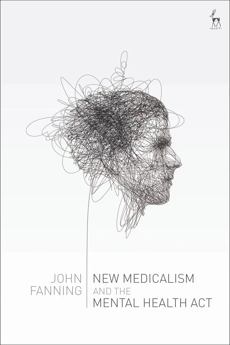 John Fanning - New Medicalism and the Mental Health Act, Häftad. Tillgänglighet: Lägg i varukorg