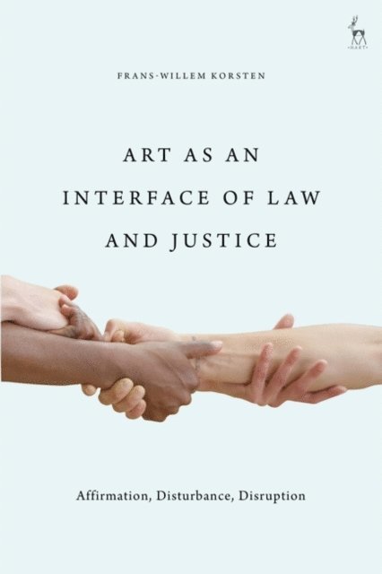 Frans-Willem Korsten - Art as an Interface of Law and Justice, E-bok
