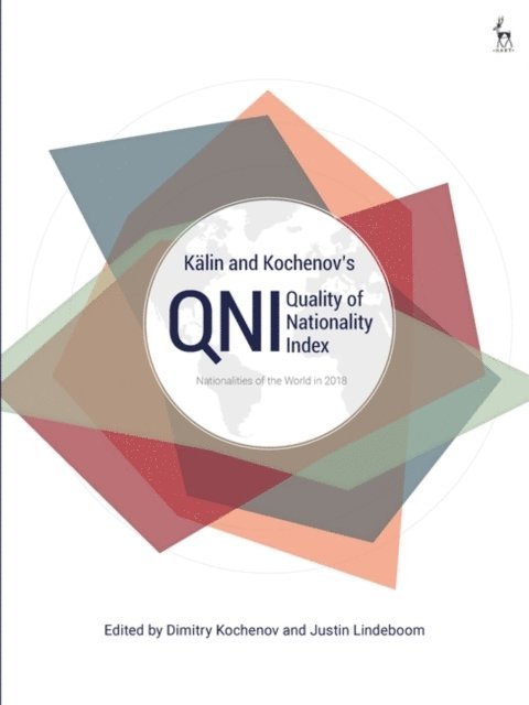 Dimitry Kochenov, Justin Lindeboom - Kälin and Kochenov’s Quality of Nationality Index, E-bok