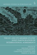 EU and its Member States  Joint Participation in International Agreements