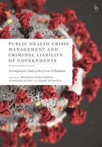 Public Health Crisis Management and Criminal Liability of Governments