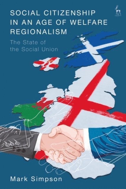 Mark Simpson - Social Citizenship in an Age of Welfare Regionalism, E-bok