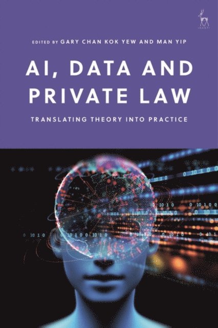 Gary Chan Kok Yew, Man Yip - AI, Data and Private Law, E-bok