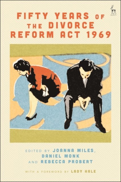 Joanna Miles, Daniel Monk, Rebecca Probert - Fifty Years of the Divorce Reform Act 1969, E-bok