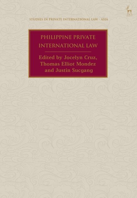 Jocelyn Cruz, Thomas Elliot Mondez, Justin Sucgang - Philippine Private International Law, E-bok