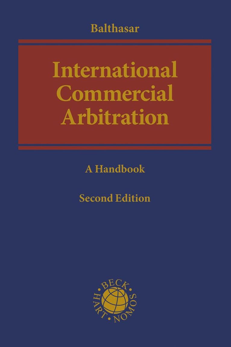 Stephan Balthasar - International Commercial Arbitration, Inbunden