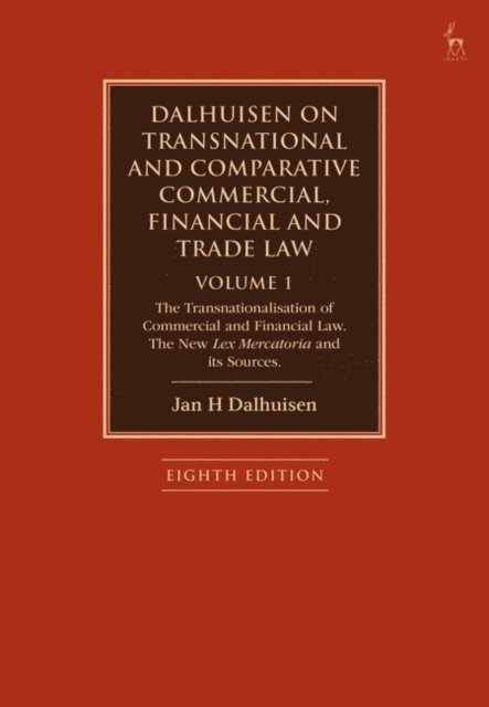 Jan H Dalhuisen - Dalhuisen on Transnational and Comparative Commercial, Financial and Trade Law Volume 1, E-bok